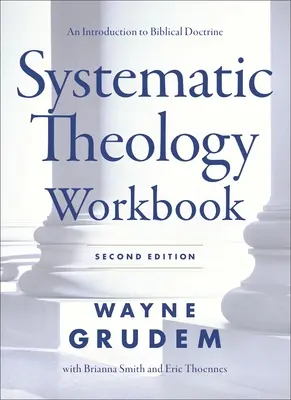 Cuaderno de Teología Sistemática: Preguntas de estudio y ejercicios prácticos para aprender doctrina bíblica - Systematic Theology Workbook: Study Questions and Practical Exercises for Learning Biblical Doctrine