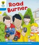 Oxford Reading Tree: Nivel 3 Más a Decode and Develop Road Burner - Oxford Reading Tree: Level 3 More a Decode and Develop Road Burner