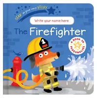 Protagoniza tu propia historia Bombero - Star in Your Own Story: Firefighter