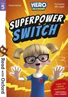 Lee con Oxford: Etapa 5: Academia de Héroes: Cambio de superpoderes - Read with Oxford: Stage 5: Hero Academy: Superpower Switch