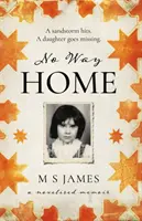 No Way Home - Memorias noveladas - No Way Home - A Novelised Memoir