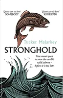 Stronghold - La búsqueda de un hombre para salvar el salmón salvaje del mundo antes de que sea demasiado tarde - Stronghold - One man's quest to save the world's wild salmon - before it's too late