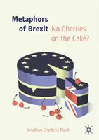 Metáforas del Brexit: ¿Sin cerezas en la tarta? - Metaphors of Brexit: No Cherries on the Cake?