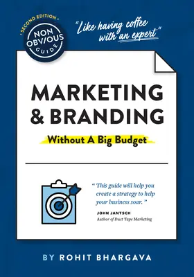 La guía no obvia del marketing y la creación de marcas (sin un gran presupuesto) - The Non-Obvious Guide to Marketing & Branding (Without a Big Budget)