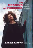 El significado de la libertad - The Meaning of Freedom