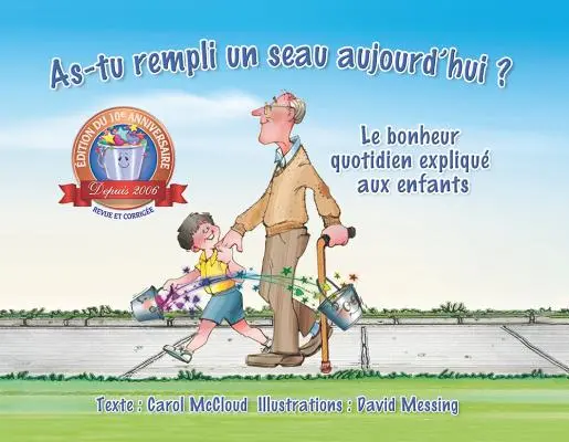 As-Tu Rempli Un Seau Aujourd'hui ?: Le Bonheur Quotidien Expliqu Aux Enfants