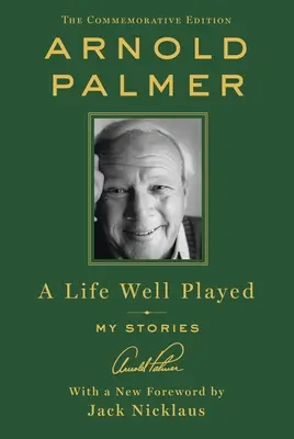 Una vida bien llevada: Mis historias (Edición conmemorativa) - A Life Well Played: My Stories (Commemorative Edition)