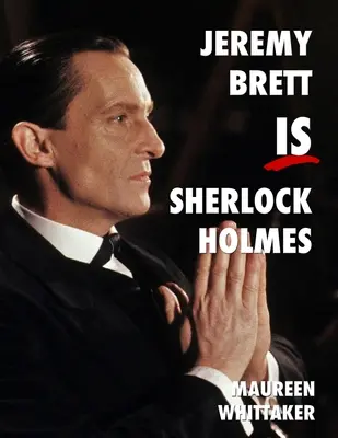 Jeremy Brett es Sherlock Holmes - Jeremy Brett is Sherlock Holmes