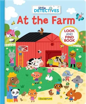 Pequeños detectives en la granja: Un libro para buscar y encontrar - Little Detectives at the Farm: A Look and Find Book