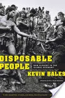 Gente desechable: La nueva esclavitud en la economía mundial - Disposable People: New Slavery in the Global Economy