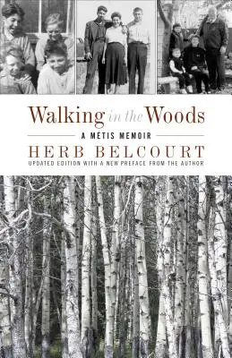 Caminando por el bosque: A Mtis Memoir - Walking in the Woods: A Mtis Memoir