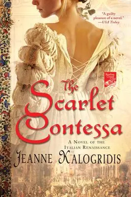 La condesa escarlata: novela del Renacimiento italiano - The Scarlet Contessa: A Novel of the Italian Renaissance