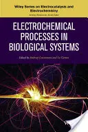 Procesos electroquímicos en sistemas biológicos - Electrochemical Processes in Biological Systems