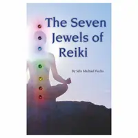 Las Siete Joyas del Reiki - The Seven Jewels of Reiki