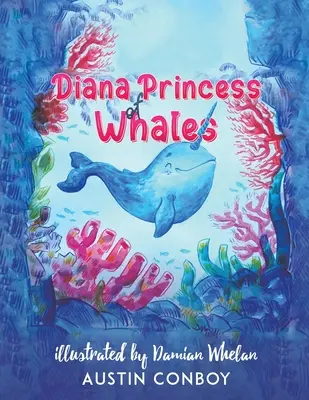 Diana Princesa de las Ballenas - Diana Princess of Whales