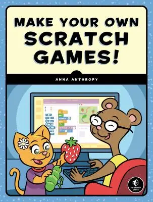 Crea tus propios juegos de Scratch - Make Your Own Scratch Games!