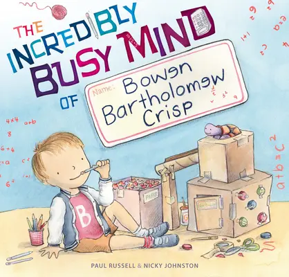 La mente increíblemente ocupada de Bowen Bartholomew Crisp - The Incredibly Busy Mind of Bowen Bartholomew Crisp