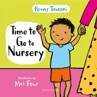 Hora de ir a la guardería - Ayude a su hijo a instalarse en la guardería y disipe cualquier preocupación - Time to Go to Nursery - Help your child settle into nursery and dispel any worries