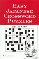 Crucigramas fáciles en japonés: Uso del kana - Easy Japanese Crossword Puzzles: Using Kana