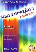 Razzamajazz Recorder Book 1 - La manera divertida y emocionante de aprender a tocar la flauta dulce - Razzamajazz Recorder Book 1 - The Fun and Exciting Way to Learn the Recorder