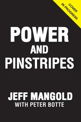 Power and Pinstripes: Mis años entrenando a los New York Yankees - Power and Pinstripes: My Years Training the New York Yankees