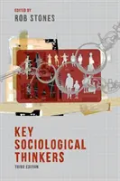 Pensadores sociológicos clave - Key Sociological Thinkers