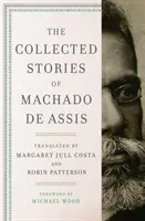 Cuentos reunidos de Machado de Assis - The Collected Stories of Machado de Assis