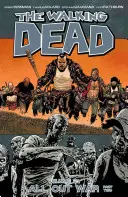 The Walking Dead Volumen 21: Guerra total Parte 2 - The Walking Dead Volume 21: All Out War Part 2