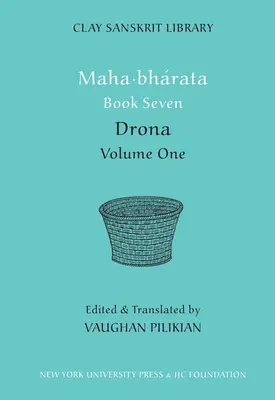 Mahabharata Libro Siete (Volumen 1): Drona - Mahabharata Book Seven (Volume 1): Drona