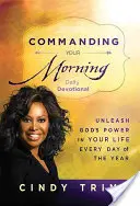 Devocional Diario Comandando tu Mañana - Commanding Your Morning Daily Devotional