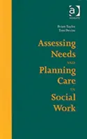 Evaluación de las necesidades y planificación de la atención en el trabajo social - Assessing Needs and Planning Care in Social Work