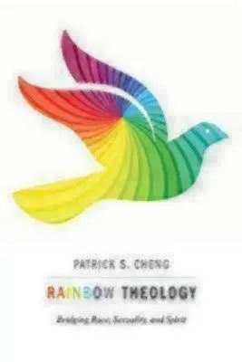 Teología del arco iris: Tendiendo puentes entre raza, sexualidad y espíritu - Rainbow Theology: Bridging Race, Sexuality, and Spirit