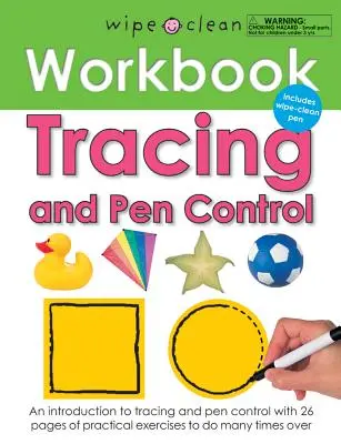 Wipe Clean Workbook Tracing and Pen Control: Incluye rotulador Wipe-Clean [Con rotulador Wipe Clean] - Wipe Clean Workbook Tracing and Pen Control: Includes Wipe-Clean Pen [With Wipe Clean Pen]