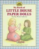 Mi libro de muñecos de papel de La Casita - My Book of Little House Paper Dolls