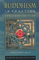 El budismo en la práctica: Edición abreviada - Buddhism in Practice: Abridged Edition