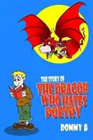 Historia del dragón que odia la poesía - Story of the Dragon Who Hates Poetry