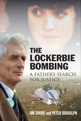 El atentado de Lockerbie: La búsqueda de justicia de un padre - The Lockerbie Bombing: A Father's Search for Justice