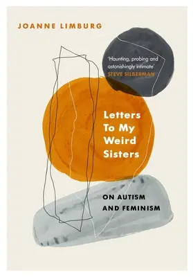 Cartas a mis hermanas raras - Sobre autismo y feminismo - Letters To My Weird Sisters - On Autism and Feminism