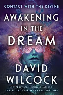 Despertar en el Sueño: Contacto con lo divino - Awakening in the Dream: Contact with the Divine