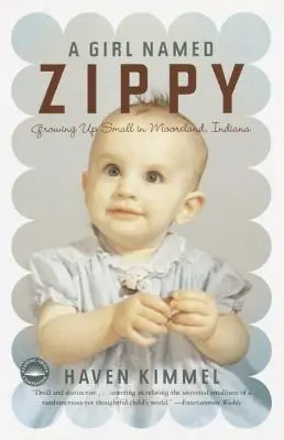 Una chica llamada Zippy: Crecer siendo pequeña en Mooreland, Indiana - A Girl Named Zippy: Growing Up Small in Mooreland, Indiana