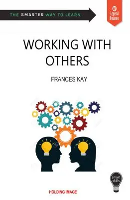 Habilidades inteligentes: Trabajar con los demás - Smart Skills: Working with Others