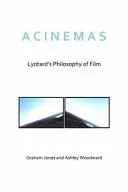 Acinemas: La filosofía del cine de Lyotard - Acinemas: Lyotard's Philosophy of Film