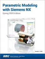 Modelado paramétrico con Siemens NX - Edición primavera 2020 - Parametric Modeling with Siemens NX - Spring 2020 Edition