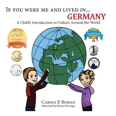 Si tú fueras yo y vivieras en... Alemania: Introducción de un niño a las culturas del mundo - If You Were Me and Lived in... Germany: A Child's Introduction to Culture Around the World