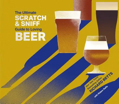 Guía Scratch & Sniff definitiva para amar la cerveza - Ultimate Scratch & Sniff Guide to Loving Beer