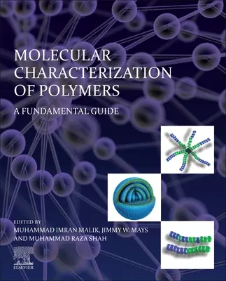 Caracterización Molecular de Polímeros: A Fundamental Guide - Molecular Characterization of Polymers: A Fundamental Guide