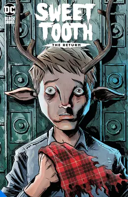 Sweet Tooth: El regreso - Sweet Tooth: The Return