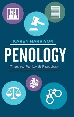 Penology: Teoría, política y práctica - Penology: Theory, Policy and Practice