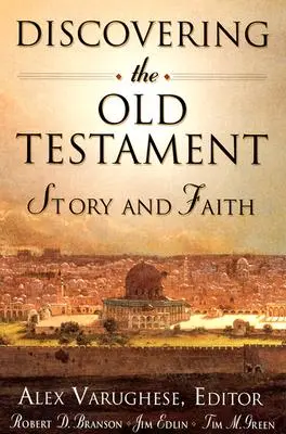 Descubrir el Antiguo Testamento: Historia y fe - Discovering the Old Testament: Story and Faith