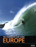 Guía de surf Stormrider: Europa - The Stormrider Surf Guide: Europe